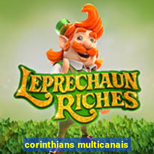 corinthians multicanais